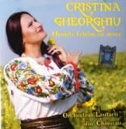 cristina gheorghiu din chisinau. flac/mp3 lista melodii :1. haideti fetelor mine2. of, fac3. mir,