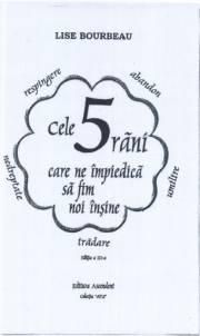 cele rani care impiedica fim noi insine