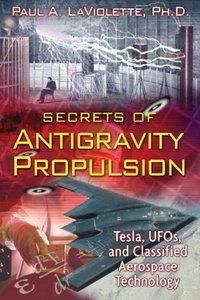 secrets propulsion tesla ufos and classified aerospac complete the and and field propulsion reveals