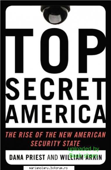 top secret america: the rise the new american security the top-secret world that the government