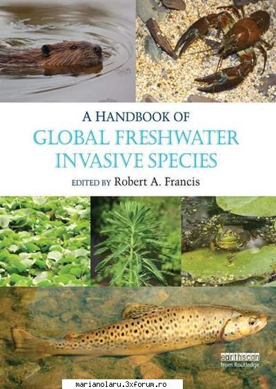 A Handbook Of Global Freshwater Invasive Species - Robert A. Francis, "A Handbook of - INTERNATIONAL E-BOOK