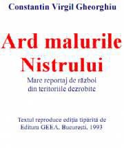 Constantin Virgil Gheorghiu - Ard malurile Nistrului - Drama Basarabiei Drama lui - CARTI IN LIMBA ROMANA