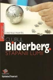 cristina martin - clubul bilderberg stapanii lumii