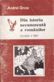 Din istoria necunoscută a rom�nilor - �n carte sunt descrise multe evenimente - CARTI IN LIMBA ROMANA