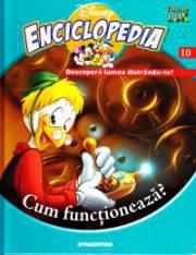 Enciclopedia Disney. Cum funcţionează - Maşinăriile ne fac viaţa - PAGINA COPIILOR