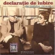 Gabriel Liiceanu � Declaratie de iubire - 1. Declaratie de iubire 2. In cautarea - CARTI IN LIMBA ROMANA