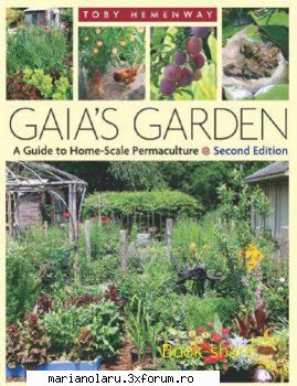 Gaias Garden - A Guide To Home-Scale Permaculture (Second Edition) - The first edition - INTERNATIONAL E-BOOK