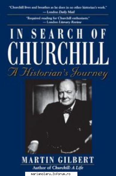 In Search of Churchill: A Historians Journey - In Search of Churchill: A Historians - INTERNATIONAL E-BOOK