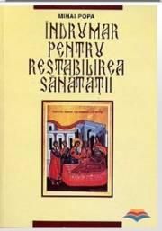 Indrumar pentru restabilirea sanatatii - Marele fizician englez Isaac Newton, care - CARTI IN LIMBA ROMANA
