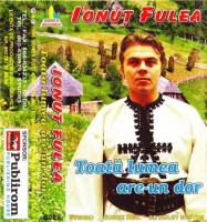Ionut Fulea - Toata Lume Are-Un Dor - 01-Ramai Munte Sanatos 02-De-Ar Fi Mandra Langa - MUZICA POPULARA