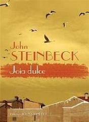 John Steinbeck - Joia dulce(AUDIO) - John Steinbeck s-a născut �n 1902, �n - CARTI IN LIMBA ROMANA