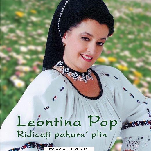 Leontina Pop - Ridicati paharul plin - 01.Ridicati paharu plin 02.Satule gradina mandra - MUZICA POPULARA
