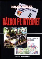 Război pe internet Duşan Baiski - �Cel de-al II-lea război mondial a - CARTI IN LIMBA ROMANA