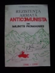 Rezistenţa anticomunistă din munţii Rom�niei - Cicerone Ionitoiu Rezist - CARTI IN LIMBA ROMANA