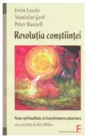 Stanislav Grof-Revolutia Constiintei - Suntem martorii unor timpuri istorice. Planeta - CARTI IN LIMBA ROMANA
