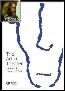 The Art Of Theater - Author: James R. Hamilton # PDF: 248 pages # - INTERNATIONAL E-BOOK