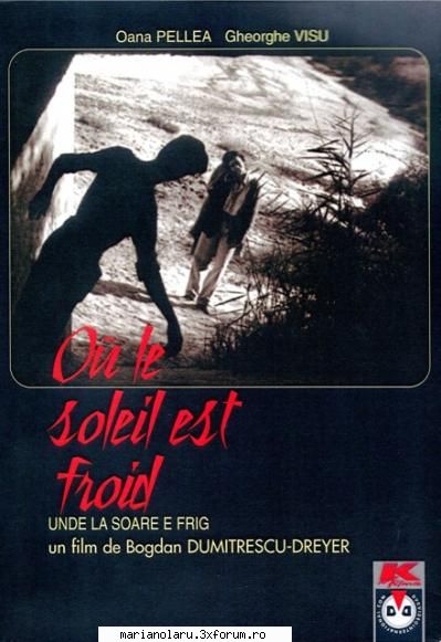 Unde la soare e frig (1991) - Scenariu şi regie: Bodgan Dumitrescu Cu - FILME ROMANESTI