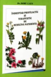 �ndreptar profilactic si terapeutic de medicină naturistă - Din cuprins: - 8 - CARTI IN LIMBA ROMANA